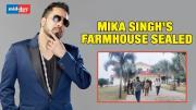 Mika Singh’s Farmhouse In Gurugram Sealed Over Violation Of Environmental Laws